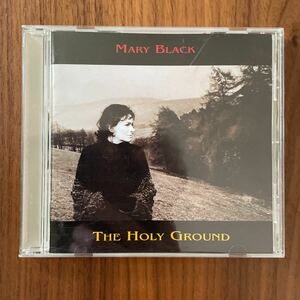 メアリー・ブラック／ザ・ホーリー・グラウンド〜聖なる大地〜　中古CD