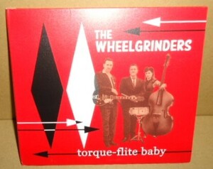 即決 The Wheelgrinders Torque-Flite Baby 中古CD Big John Bates ネオロカ オーセンティック/ネオロカビリー ロックンロール ROCKABILLY