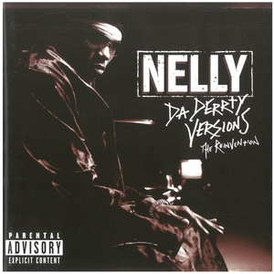 ネリー(NELLY) / Da Derrty Versions The Reinventions ディスクに傷有り CD