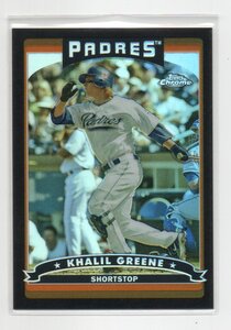 2006 Topps Chrome Baseball [KHALIL GREENE] Black Refractor Card /549 (ブラック・リフラクター・カード) MLB