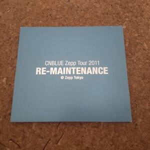 卯|DVD CNBLUE Zepp Tour 2011 ～RE-MAINTENANCE～ @ Zepp Tokyo [AIMV-1004]