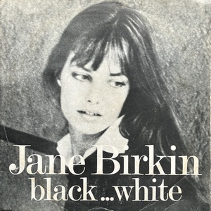 【試聴 7inch】Jane Birkin / Black... White 7インチ 45 ソフトロック Soft Rock フリーソウル French Pop ジェーン バーキン