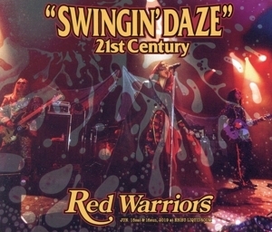 SWINGIN’ DAZE 21st CENTURY/RED WARRIORS