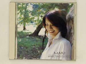 即決CD WINDS / ONLY MY PLACE / MAKI マキ / I06