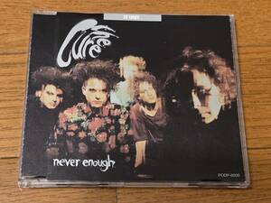 (CDシングル) The Cure●ザ・キュアー/ Never Enough 日本盤