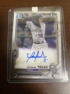 2021 BOWMAN 1st AUTO REFRACTOR EZEQUIEL TOVAR ROCKIES ロッキーズ topps mlb