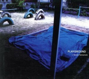 Ｐｌａｙｇｒｏｕｎｄ／山本精一