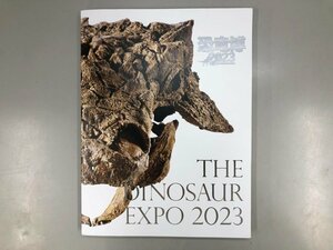 ★　【恐竜博 2023 THE DINOSAUR EXPO 2023 NHK 朝日新聞社】188-02406