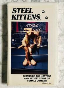 VHS ビデオテープ / STEEL KITTENS　キャット ファイト 1990年