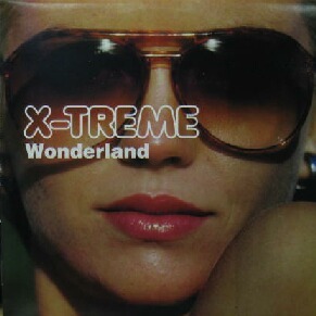 $ X-TREME / WONDERLAND (8 87276 6) YYY88-1568-5-8 　E,W&F “ BOOGIE WONDERLAND ”ネタ　