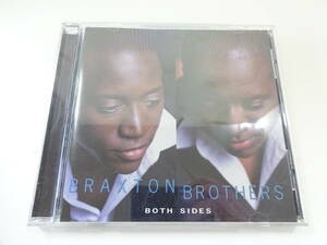 ○BRAXTON BROTHERS/BOTH SIDES