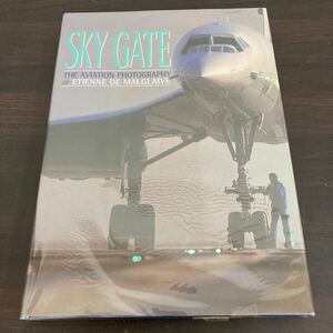 洋書　飛行機　sky gate/the aviation photography of etienne de malglaive/ airlife