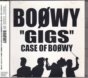 CD BOOWY GIGS CASE OF BOOWY 氷室京介 布袋寅泰 2CD