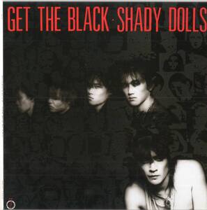 【即】シェイディードールズ / SHADY DOLLS // GET THE BLACK ・・CD/紙ジャケ