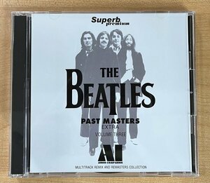 THE BEATLES / PAST MASTERS EXTRA VOLUME THREE : AI - AUDIO COMPANION (2CD)