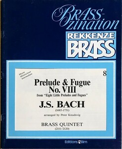 バッハ 8つの小プレリュードとフーガ No.8 (金管五重奏 スコア＋パート譜) 輸入楽譜 Bach Prelude and Fugue 8 洋書