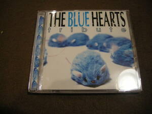 ⑱CD! 「THE BLUE HEARTS tribute」ザ・ブルーハーツ