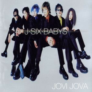 Ｊ・ＳＩＸ・ＢＡＢＹＳ／ジョビジョバ