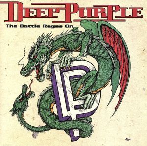 【輸入盤】The Battle Rages On.../ディープ・パープル