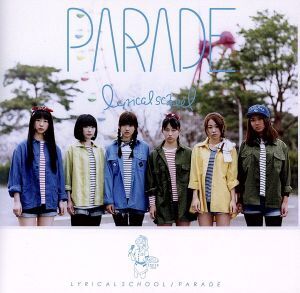 PARADE/lyrical school