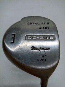 MacGregor DC−248 DURALUMIN ALLOY FW 3W 16度 flex:不明 メンズ右 オリジナルカーボンシャフト フェアウェイウッド マグレガー