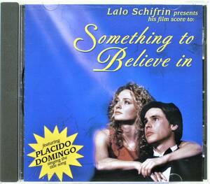 サントラ 【Something to Believe in】 ラロ・シフリン/プラシド・ドミンゴ　輸入盤