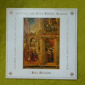 Bill Nelson - Getting The Holy Ghost Across *1986 バレアリック Music from memory