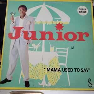 廃盤★Junior/MAMA USED TO SAY