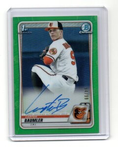 2020 Bowman Chrome [CARTER BAUMLER] 1st Bowman Green Refractor Auto (直筆サイン入りグリーンリフラクター) Card 94/99