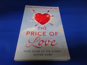 送料無料：The Price of Love - Your Guide to the Global Dating Game（洋書・ペーパーバック） 