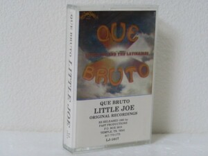 カセットテープ★LITTLE JOE/Que Bruto(テハーノ・ソウル,ファンク/テックス・メックス/ラテン)