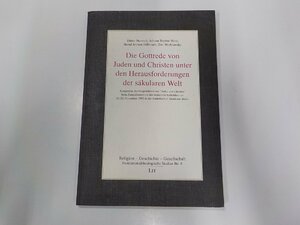 9V0531◆Die Gottrede von Juden und Christen unter den Herausforderungen der sakularen Welt Dieter Henrich ほか☆