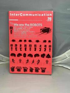 InterCommunication 1999年Spring No.28 中古雑誌