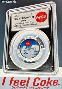 【最高鑑定】2023年 コカ・コーラ 銀貨 ポーラーベア PCGS PR70 Fiest Day of Issue コカコーラ 1$ ボトルキャップ ニウエ Niue DCAM 