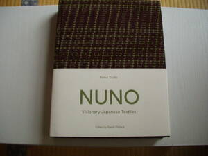 NUNO Visionary Japanese Textiles 須藤玲子 2021年 テキスタイル 英文