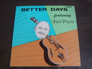 US盤　JOE　PASS/BETTER　DAYS　GWYN　RECORDS　1001
