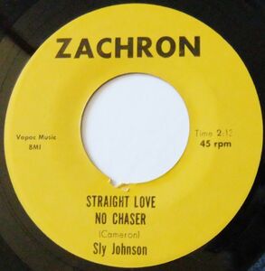 ■DEEP/NORTHERN 45 Sly Johnson (Syl Johnson) / Straight Love No Chaser / Surrounded [ Zachron Zac 600 ] Misprint