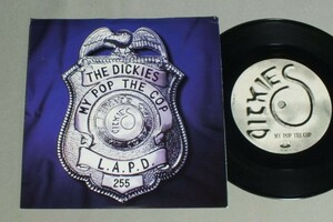 ●米7inch DICKIES/MY POP THE COP ○