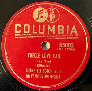 12inch ; DUKE ELLINGTON AND HIS FAMOUS ORCH. COLUMBIA Creole Love Call(-A)/ St. Louis Blues(-A) Brunswick盤とは異なるテイク