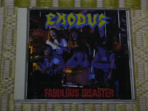 EXODUS ファビュラス・ディザスター / エクソダス メタリカ スレイヤー