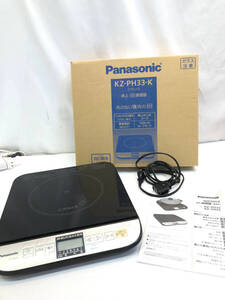 §　B29501　Panasonic　パナソニック　IH調理器　卓上　ブラック　KZ-PH33-K　一口　中古品　箱あり　説明書付き