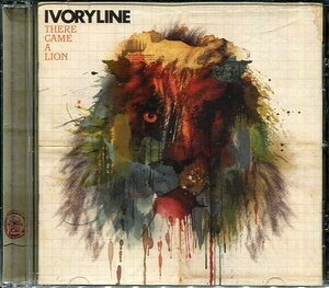 即買　CD盤　 IVORYLINE：アイヴォリーライン　THERE CAME A LION