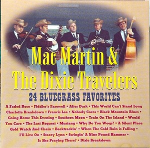 (C13H)☆ブルーグラス/マック・マーティン & ザ・ディキシートラヴェラーズ/Mac Martin And The Dixie Travelers/24 Bluegrass Favorites☆