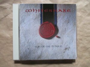 【ＷＨＩＴＥＳＮＡＫＥ（ホワイトスネイク）】◆ＳＬＩＰ・ＯＦ・ＴＨＥ・ＴＯＮＧＵＥ◆ＣＤ