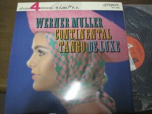 Werner Mller - Continental Tango De Luxe /ウェルナー・ミューラー - コンチネンタル・タンゴ/国内盤LPレコード