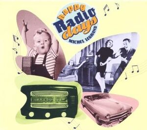 Happy Radio Days Legrand, Michel 輸入盤CD