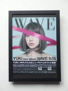 YUKI ★★額装品★★ WAVE額入り広告 JUDY AND MARY インテリアに♪ 贈り物にも♪ プレゼント♪ 送料無料！