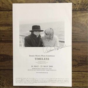 DENNIS MORRIS写真展“ TIMELESS” ちらし１枚 2008年 チラシ フライヤー flyer JOHNLYDON NORAFORSTER