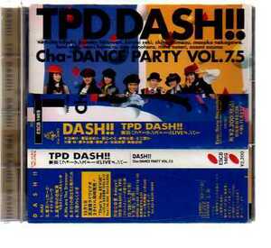 32032・TPD DASH!! Cha-DANCE PARTY Vol.7.5