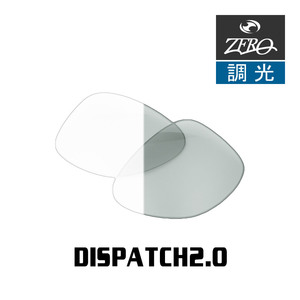 オークリー サングラス 交換レンズ ディスパッチ 2.0 調光 DISPATCH 2.0 OAKLEY ZERO TECH BASE製 互換レンズ